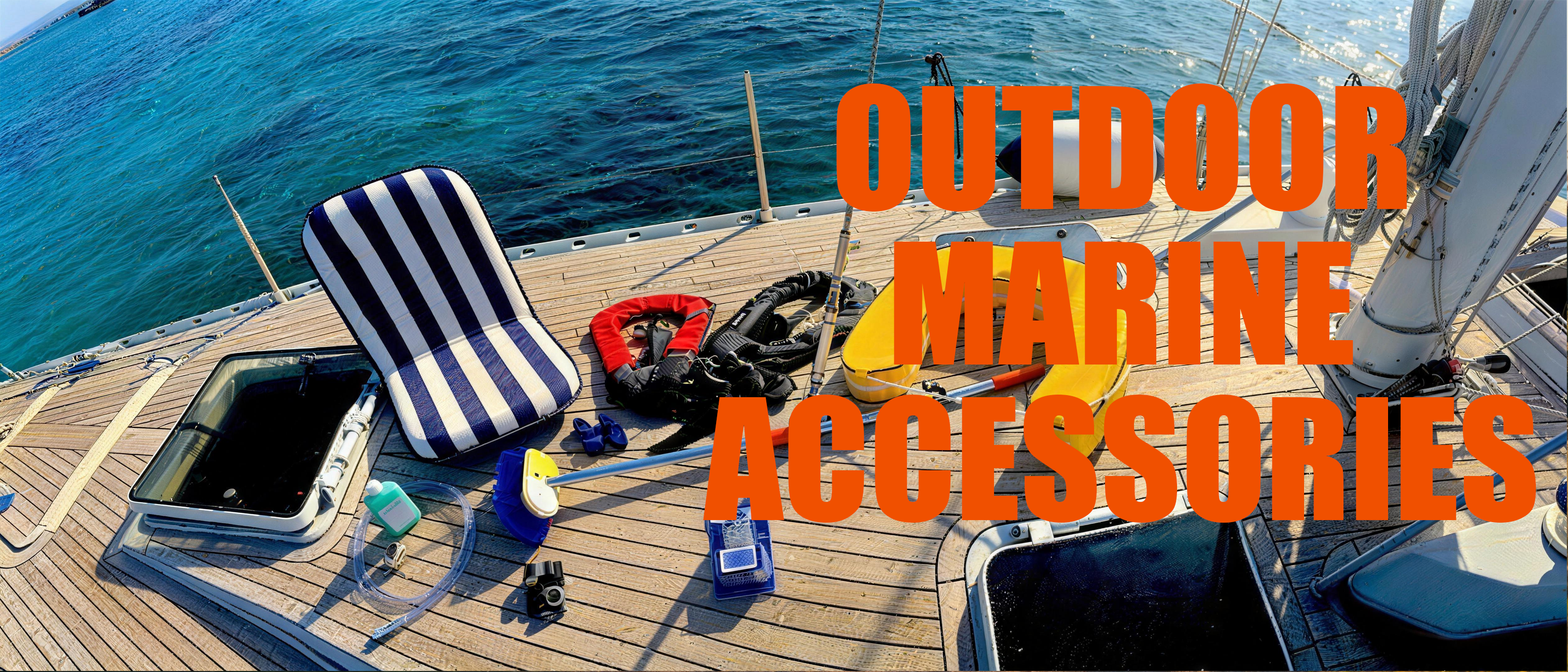 OUTDOOR MARINE ACCESSORIES